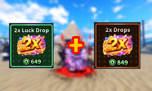 Combo X2 Drop + X2 Luck