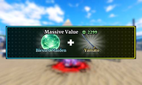 Massive Value Blesed Maiden + Yamato ( Gamepass Sailor Piece )